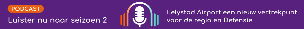 Podcast 2 BANNER Lelystad Airport